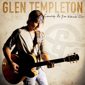 Обложка для Glen Templeton - Country as You Wanna Get