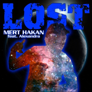 Обложка для Mert Hakan feat. Alexandra - Lost