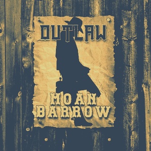 Обложка для Moan Barrow - Outlaw