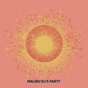 Обложка для Malibu DJ's Party - Настоящий мужчина