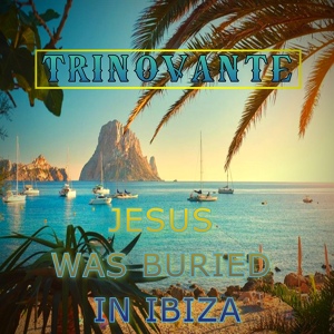 Обложка для TrinoVante - Twelve Decibels Of Twelve Ibiza Disciples