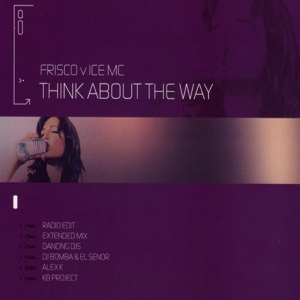 Обложка для Frisco, Ice MC - Think About the Way