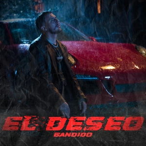 Обложка для bandido - El Deseo