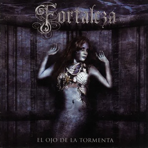 Обложка для Fortaleza - El Ojo de la Tormenta