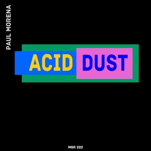 Обложка для Paul Morena - Acid Dust