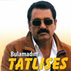 Обложка для İbrahim Tatlıses - Türlü Türlü