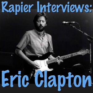 Обложка для Eric Clapton - Rapier Interviews: Eric Clapton