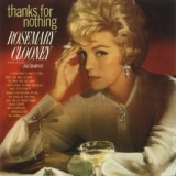 Обложка для Rosemary Clooney - Thanks For Nothing