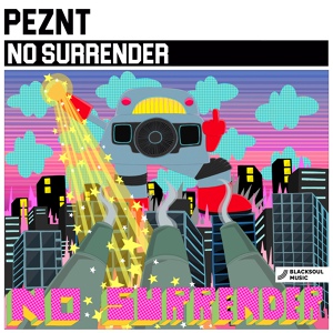 Обложка для PEZNT - No Surrender (Original Mix)