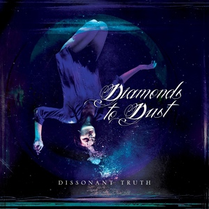 Обложка для Diamonds To Dust - Dissonant Truth (Instrumental)