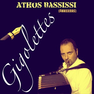 Обложка для Athos Bassissi Accordeon - Gigolettes
