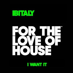 Обложка для Ibitaly - I Want It