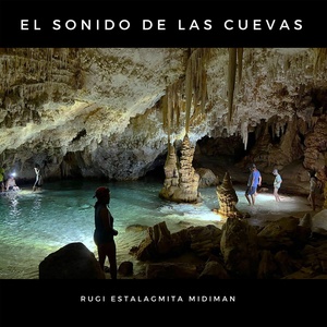 Обложка для Rugi Estalagmita MIDIman - El Sonido De Las Cuevas