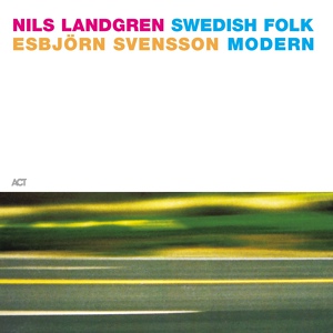 Обложка для Nils Landgren & Esbjörn Svensson - Vallåt Fran Härjedalen