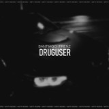 Обложка для Santiago Frenz - DrugUser