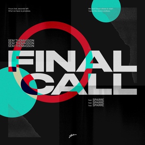 Обложка для Sem Thomasson feat. Sparre - Final Call