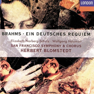 Обложка для San Francisco Symphony Chorus, San Francisco Symphony, Herbert Blomstedt - Brahms: Ein deutsches Requiem, Op. 45 - 1. "Selig sind, die da Leid tragen"