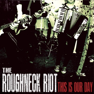 Обложка для The Roughneck Riot - Same Again Tomorrow