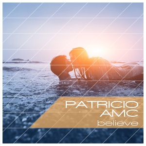 Обложка для Patricio Amc - Believe