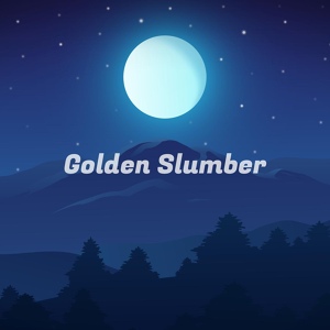 Обложка для Golden Slumber - Sleepy Eyes