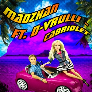 Обложка для MADZHAN & D-VRULLI - Cabriolet