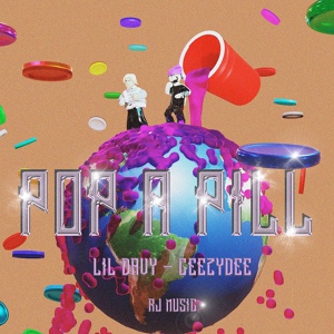 Обложка для Lil Davy, GeezyDee, Rj Music - Pop a Pill