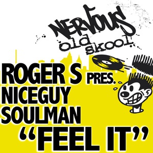 Обложка для Roger S Pres. Niceguy Soulman - Feel It