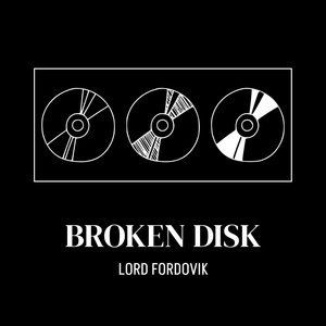 Обложка для Lord Fordovik - Broken Disk