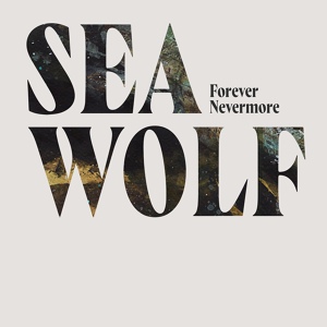 Обложка для Sea Wolf - Forever Nevermore