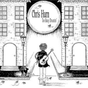 Обложка для Chris Hurn - I'm Doin' Fine