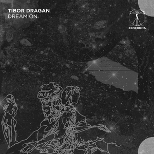 Обложка для Tibor Dragan - Dream On (Original Mix)