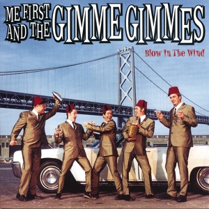 Обложка для Me First and the Gimme Gimmes - Wild World