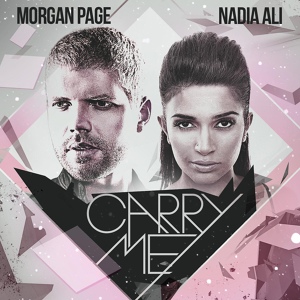 Обложка для Morgan Page feat. Nadia Ali - Carry Me (Dyro Remix)