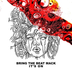 Обложка для Bring The Beat Mack - It's On