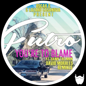 Обложка для Futro, Lazaro Casanova, Oscar G feat. Dawn Tallman - You're To Blame (feat. Dawn Tallman)