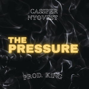 Обложка для Cassper Nyovest - The Pressure