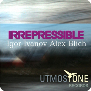 Обложка для Igor Ivanov & Alex Blich - Irrepressible