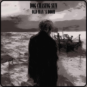 Обложка для Dog Chasing Sun - Old Man`s Doom