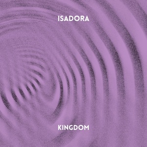 Обложка для Isadora - Kingdom