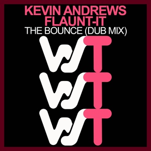 Обложка для Kevin Andrews, Flaunt-It - The Bounce