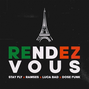Обложка для DJ Stay Fly, Ramses Bazo, Luca Bad feat. DJ Dose Funk - Rendez Vous