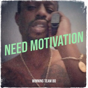 Обложка для winning team bo - Need Motivation