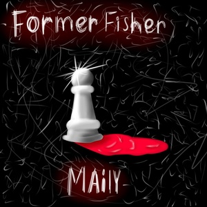 Обложка для MAILY - Former Fisher