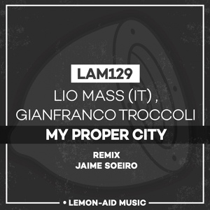 Обложка для Lio Mass (IT), Gianfranco Troccoli - My Proper City