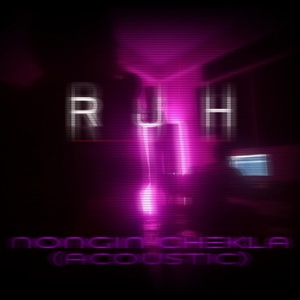 Обложка для RJH - Nongin Chekla (Acoustic Version)