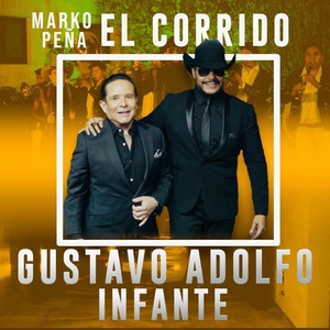 Обложка для Marko Pena - El Corrido Gustavo Adolfo Infante