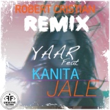 Обложка для Yaar feat. Kanita - Jale [Robert Cristian Remix]