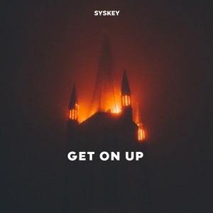 Обложка для Syskey - Get on Up