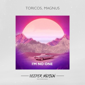 Обложка для DEEPSUNSET - Toricos & Magnus I'm No One