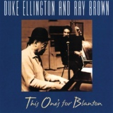 Обложка для Duke Ellington, Ray Brown - Things Ain't What They Used To Be